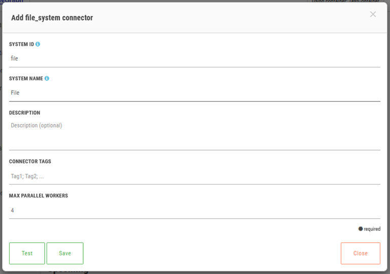 Adding a file system connector. The fields System, Systen Name, Description, Connector Tags, and Max Parallel Workers are available.