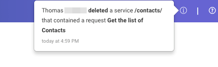 Sie können beispielsweise benachrichtigt werden, dass ein Benutzer einen Dienst gelöscht hat, der einen bestimmten Request enthielt.