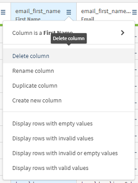 Die Spalte email_first_name ist geöffnet, und die Option Delete column (Spalte löschen) ist ausgewählt.